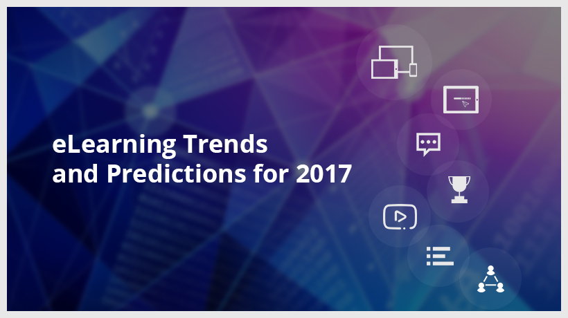 eLearning Trends and Predictions for 2017