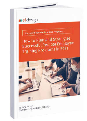 Elevating Remote Learning Programs - How to Plan and Strategize Successful Remote Employee Training Programs in 2021