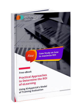 practical-approaches-to-determine-the-roi-of-elearning-using-kirkpatricks-model-of-training-evaluation-1
