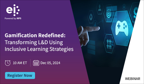 Gamification Redefined: Transforming L&D Using Inclusive Learning Strategies